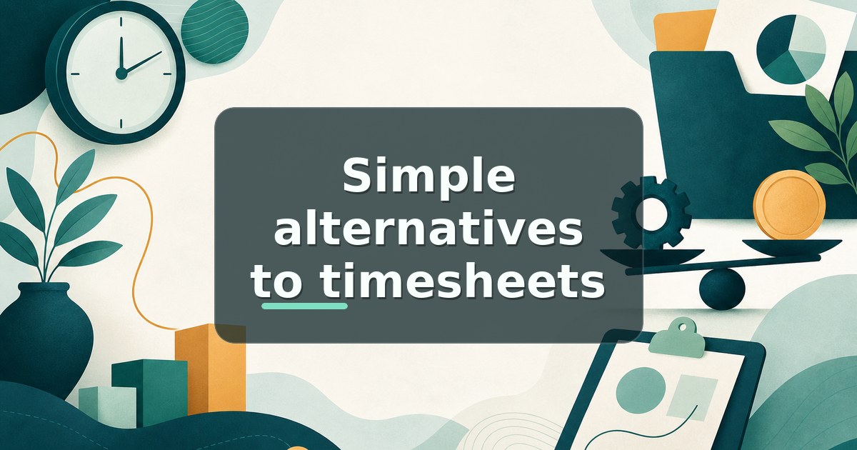 Timesheet Alternatives for Small Teams: Practical Options for Agencies, Consultancies & Freelancers